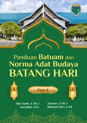 Panduan Batuam dan Norma Adat Budaya Batang Hari Fase A