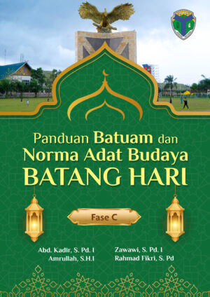 Panduan Batuam dan Norma Adat Budaya Batang Hari Fase C