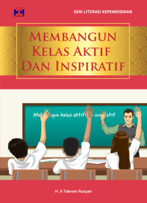 Membangun Kelas Aktif dan Inspiratif