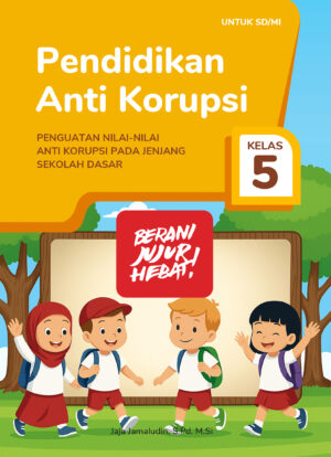 Pendidikan Anti Korupsi Kelas 5
