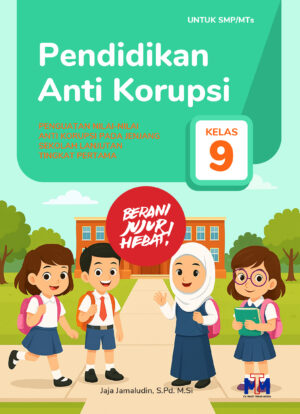 Pendidikan Anti Korupsi Kelas 9
